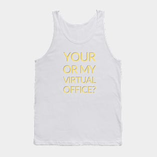 Your or my virtual office? - colorful Tank Top